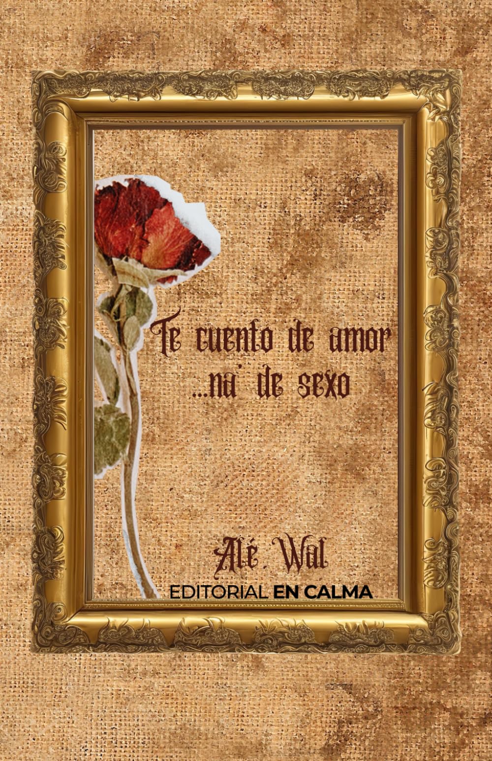 Te cuento de amor...na' de sexo