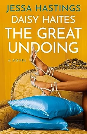 Daisy Haites: The Great Undoing