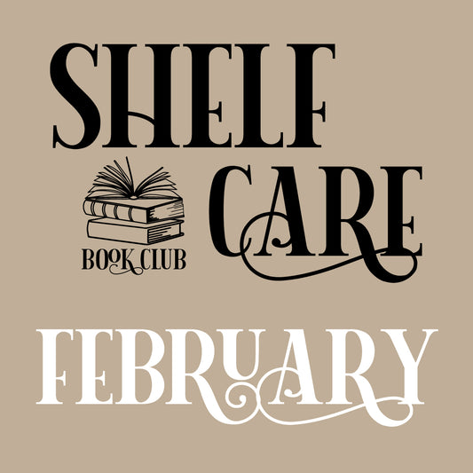 Shelf Care Book Club - February