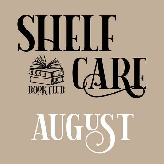Shelf Care Book Club - August