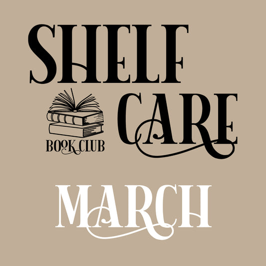 Shelf Care Book Club - March
