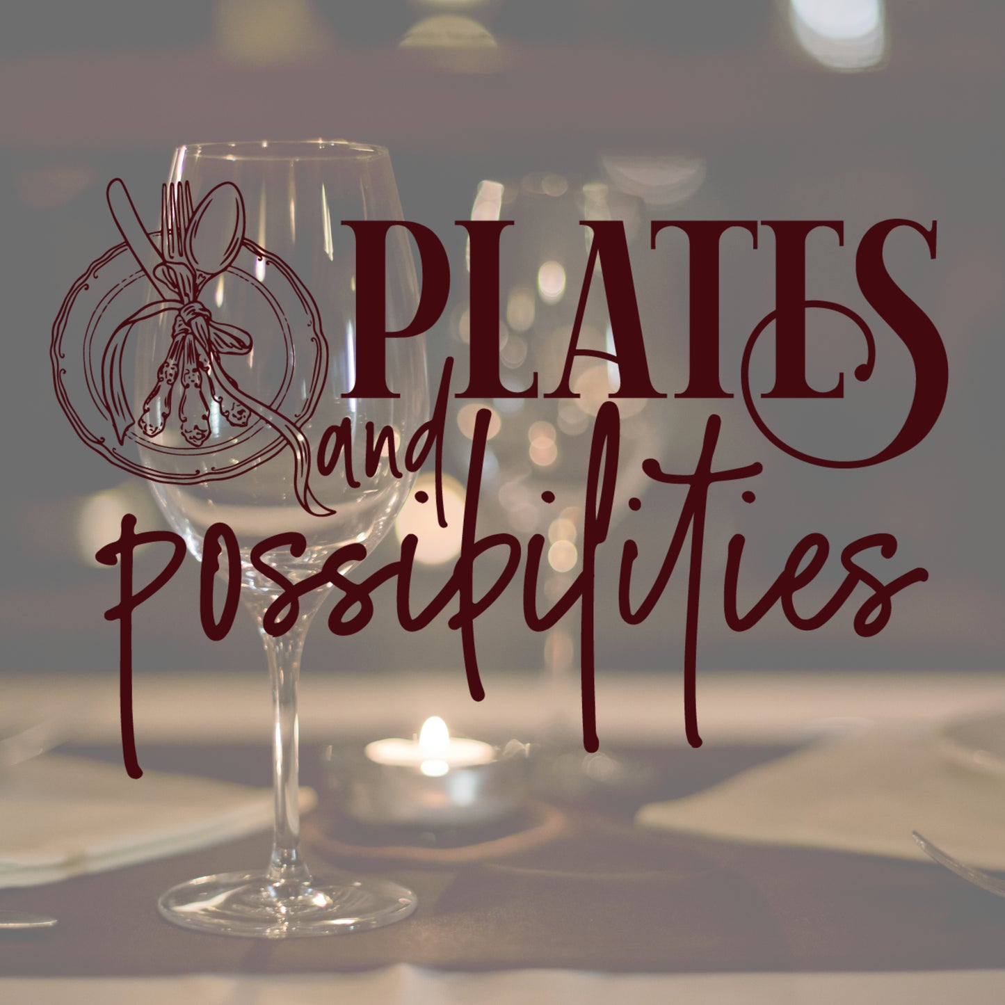 Plates & Possibilities